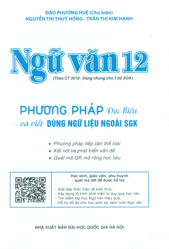 NGỮ VĂN 12 - PHƯƠNG PHÁP ĐỌC HIỂU VÀ VIẾT DÙNG NGỮ LIỆU NGOÀI SÁCH GIÁO KHOA (Theo chương trình GDPT 2018 - Dùng chung cho 3 bộ SGK)